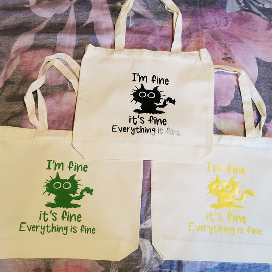 I'm Fine It's Fine Everything Is Fine Large Tote Bag With Shoulder Strap - Available in Yellow Green and Black Designs